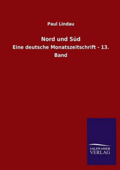 Nord und Süd: Eine deutsche Monatszeitschrift - 13. Band - Lindau, Paul