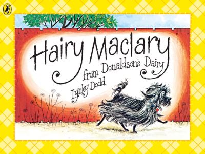 Hairy Maclary from Donaldson`s Dairy: Bilderbuch (Hairy Maclary and Friends) - Dodd,  Lynley und  David Tennant