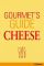 Gourmets Guide Cheese (Ullmann) - Brigitte Engelmann, Peter Holler