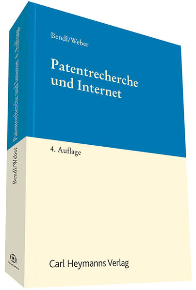 Patentrecherche und Internet - Bendl, Ernst und Georg Weber
