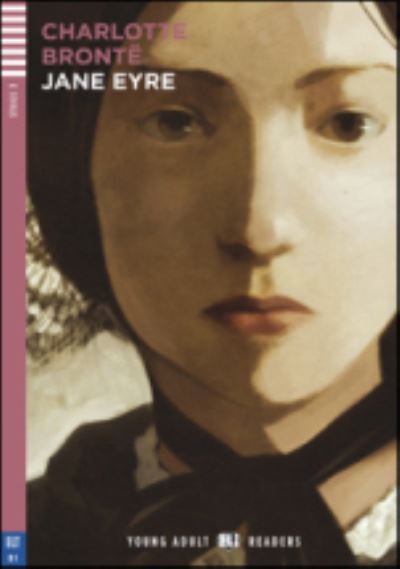 JaneEyre-2012: Jane Eyre + downloadable audio (Young adult Eli readers Stage 3 B1) - Bronteova, Charlotte