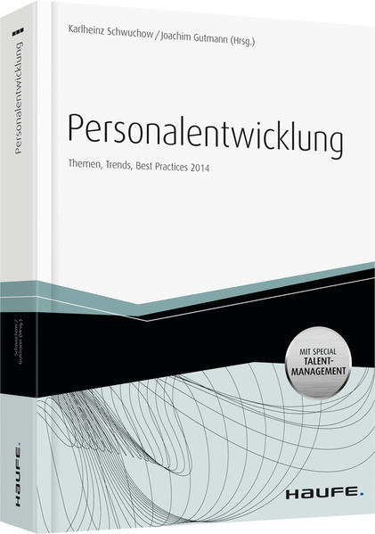 Personalentwicklung - mit Arbeitshilfen online Themen, Trends, Best Practices 2014 - Schwuchow, Karlheinz und Joachim Gutmann