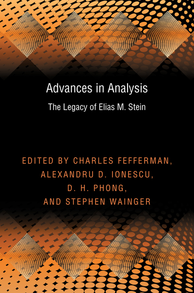 Fefferman, C: Advances in Analysis: The Legacy of Elias M. Stein (Pms-50) (Princeton Mathematical, Band 50) - Fefferman, Charles, D. Ionescu Alexandru H. Phong D.  u. a.