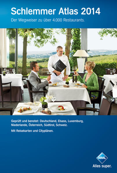 Schlemmer Atlas 2014 Der Wegweiser zu über 4.000 Restaurants.