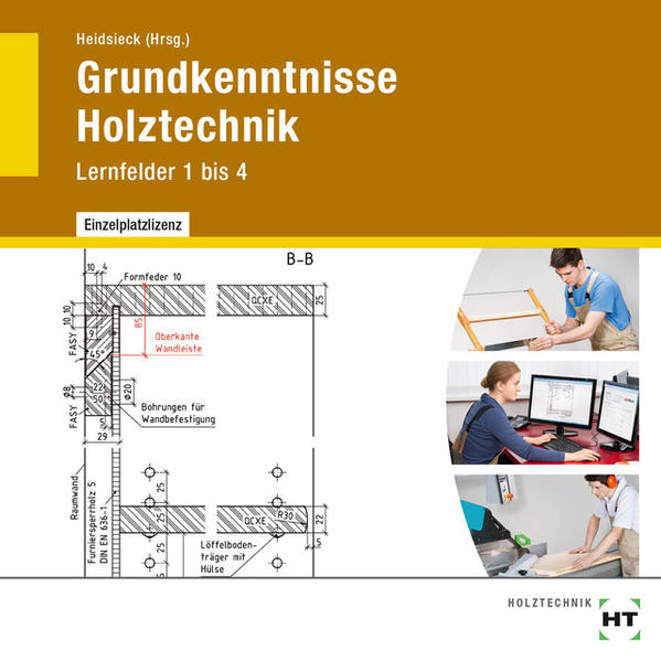 CD Grundkenntnisse Holztechnik Lernfelder 1 bis 4 - Brinkschröder, Michael, Stephan Dyck  und Ingken Freiling