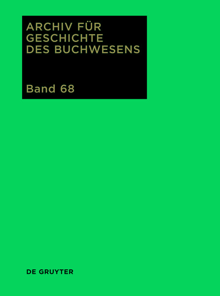 Archiv für Geschichte des Buchwesens / 2013 - Rautenberg, Ursula und Ute Schneider