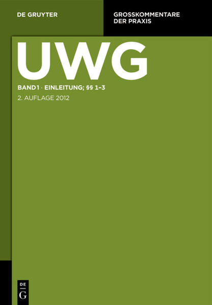 UWG / Einleitung; §§ 1-3 - Teplitzky, Otto, Karl-Nikolaus Peifer  und Matthias Leistner