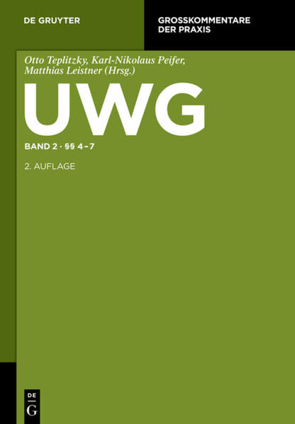 UWG / §§ 4-7 - Teplitzky, Otto, Karl-Nikolaus Peifer  und Matthias Leistner