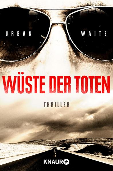 Wüste der Toten Thriller - Waite, Urban und Marie-Luise Bezzenberger