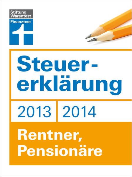 Steuererklärung 2013/2014 - Rentner, Pensionäre - Fröhlich, Hans W.