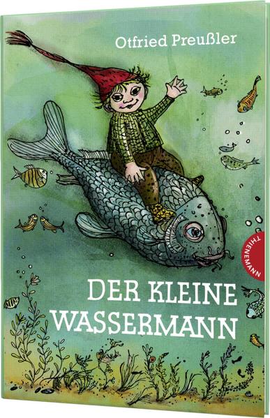 Der kleine Wassermann: Der kleine Wassermann gebundene Ausgabe bunt illustriert, ab 6 Jahren - Preußler, Otfried, Winnie Gebhardt  und Mathias Weber