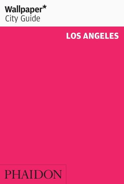 Wallpaper* City Guide Los Angeles 2014 - Wallpaper*