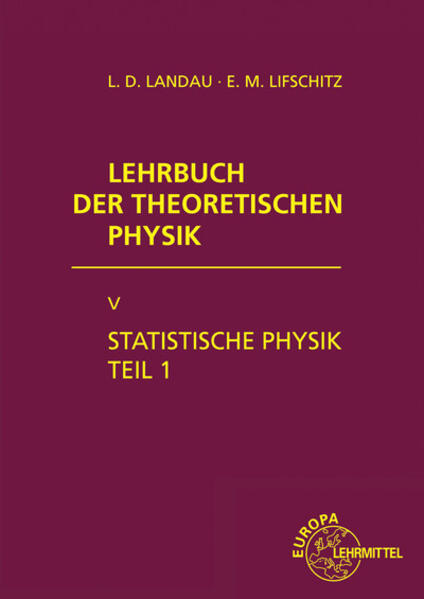 Statistische Physik Teil 1 - Landau, Lew D. und Jewgeni M. Lifschitz