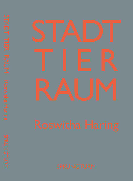 Stadt Tier Raum - Haring, Roswitha