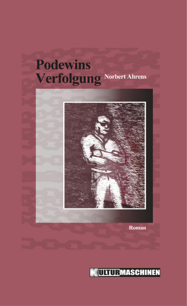 Podewins Verfolgung Roman - Ahrens, Norbert