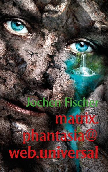 matrix.phantasia@web.universal - Fischer, Jochen