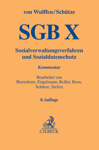 SGB X Sozialverwaltungsverfahren und Sozialdatenschutz - Bieresborn, Dirk, Bernd Schütze  und Klaus Engelmann