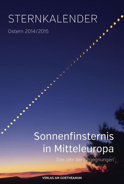 Sternkalender 2014/2015 Sonnenfinsternis in Mitteleuropa. Das Jahr der Begegnungen - Held, Wolfgang