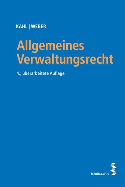 Allgemeines Verwaltungsrecht - Kahl, Arno und Karl Weber