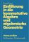 Einführung in die kommutative Algebra und algebraische Geometrie  1980 - Ernst Kunz