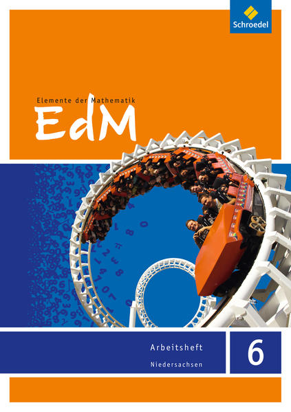 Elemente der Mathematik SI / Elemente der Mathematik SI - Ausgabe 2013 für das G8 in Niedersachsen Ausgabe 2013 für das G8 in Niedersachsen / Arbeitsheft 6