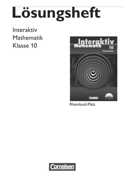 Mathematik interaktiv - Rheinland-Pfalz / 10. Schuljahr - Lösungen zum Schülerbuch - Hesse, Sven-Oliver und Richard Sebastian Kroll