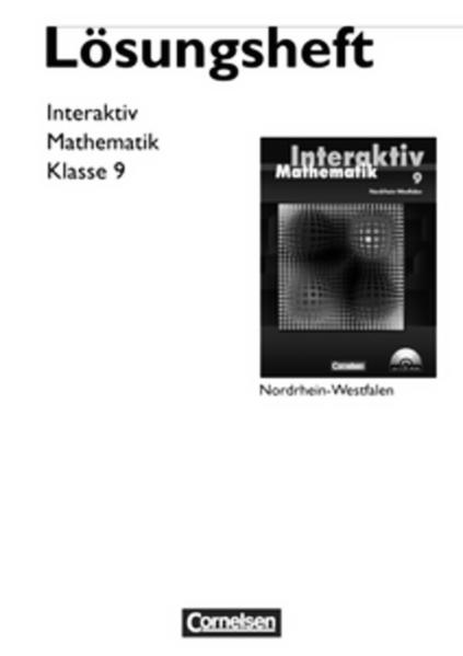 Mathematik interaktiv - Nordrhein-Westfalen / 9. Schuljahr - Lösungen zum Schülerbuch - Weber, Fabian
