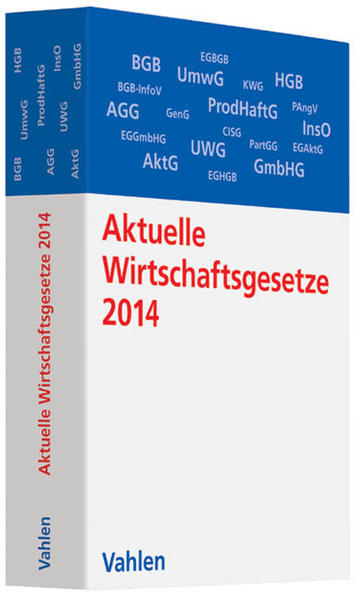 Aktuelle Wirtschaftsgesetze 2014 Die wichtigsten Wirtschaftsgesetze für Studierende - Döring, Ulrich, Ernst Führich  und Eugen Klunzinger