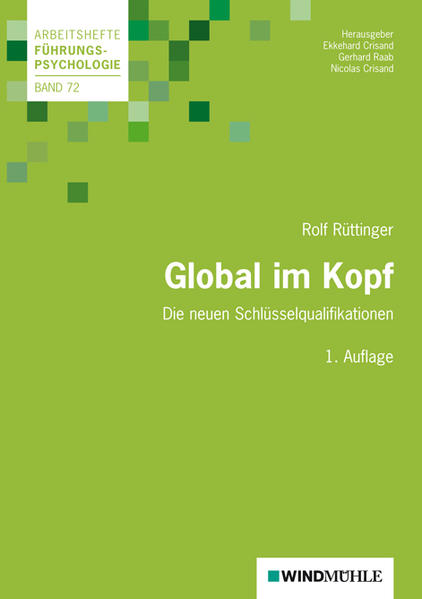Global im Kopf Die neuen Schlüsselqualifikationen - Rüttinger, Rolf und Gerhard Raab