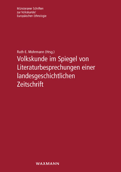 Volkskunde im Spiegel von Literaturbesprechungen einer landesgeschichtlichen Zeitschrift - Mohrmann, Ruth-E.