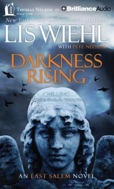 Darkness Rising (East Salem Trilogy, Band 2) - Wiehl, Lis, Devon O`Day  und Pete Nelson