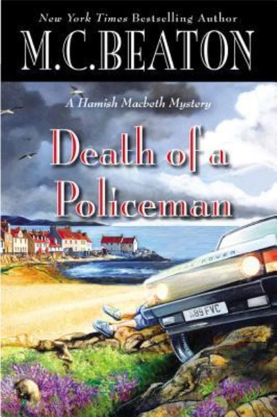 Death of a Policeman (Hamish MacBeth, Band 30) - Beaton M., C. und Graeme Malcolm