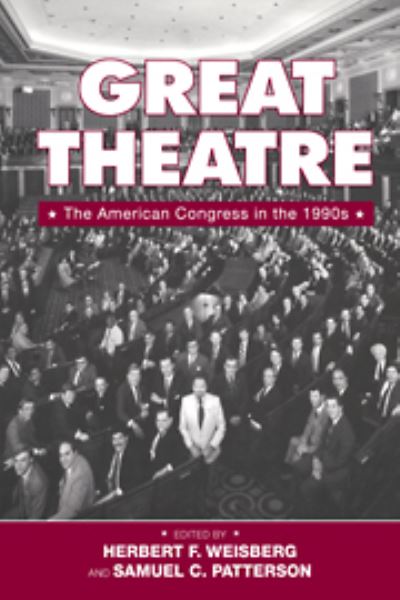 Great Theatre: The American Congress in the 1990s - Weisberg Herbert, F.