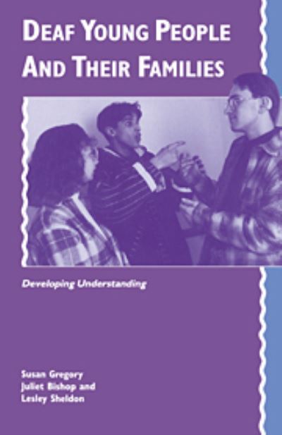 Deaf Young People: Developing Understanding - Gregory,  Susan