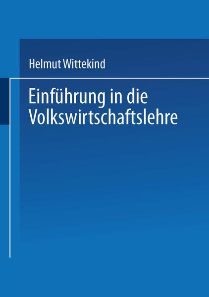 Einführung in die Volkswirtschaftslehre - Wittekind, Helmut