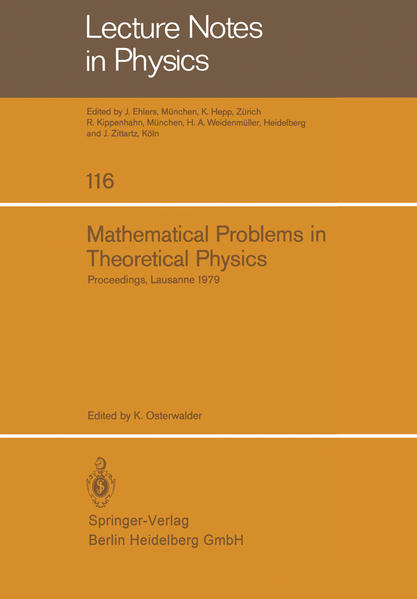 Mathematical Problems in Theoretical Physics Proceedings of the International Conference on Mathematical Physics Held in Lausanne, Switzerland August 20–25, - Osterwalder, K.