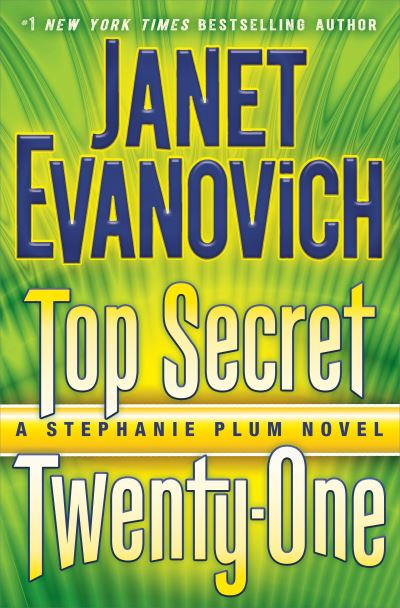 Top Secret Twenty-One: A Stephanie Plum Novel - Evanovich, Janet