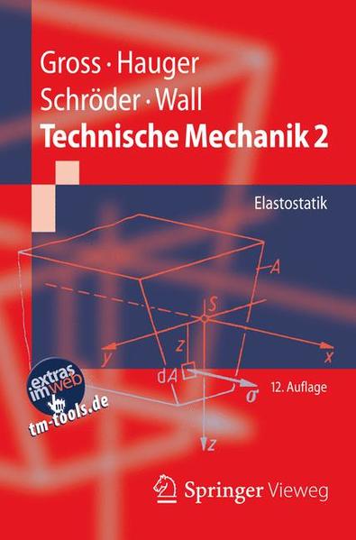 Technische Mechanik 2 Elastostatik - Gross, Dietmar, Werner Hauger  und Jörg Schröder