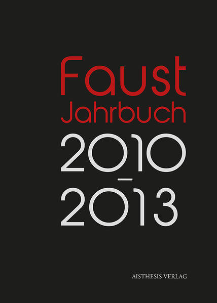 Faust Jahrbuch 4 1010-2013 1., Auflage - Badewien, Jan, Tim Lörke  und Jan Badewien