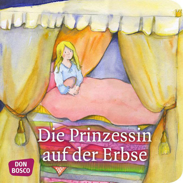 Die Prinzessin auf der Erbse. Mini-Bilderbuch. Don Bosco Minis: Märchen. - Andersen, Hans Christian und Petra Lefin