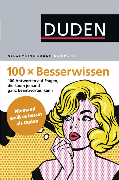 100 x Besserwissen 100 Antworten auf Fragen, die sonst kaum jemand ganz beantworten kann - Hess, Jürgen C. und Rita Mielke