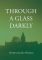 Through a Glass Darkly - John Wrenbury