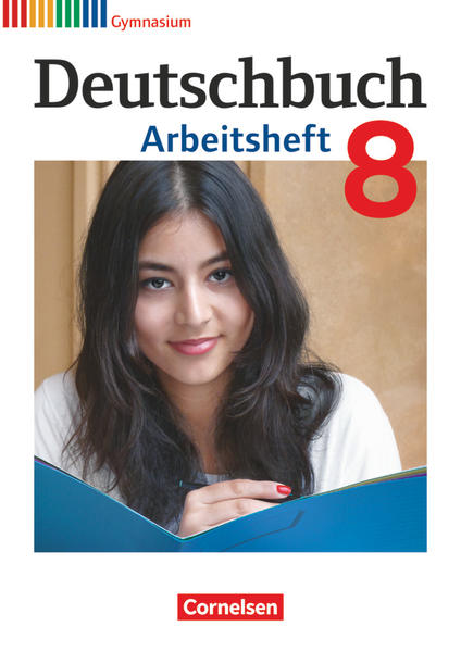 Deutschbuch Gymnasium - Allgemeine Ausgabe - 8. Schuljahr Arbeitsheft mit Lösungen - Mielke, Angela, Cordula Grunow  und Deborah Mohr
