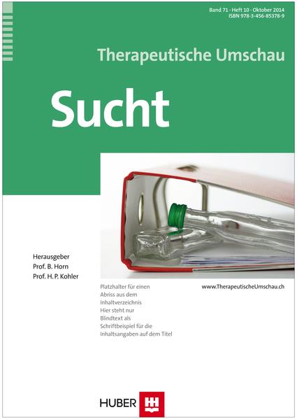 Therapeutische Umschau - Band 71 / Heft 10 Sucht - Horn, B. und H. U. Kohler