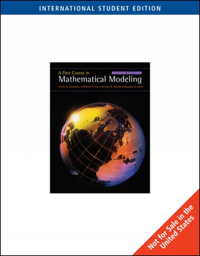 First Course in Mathematical Modeling, International Edition - Giordano, Frank, Maurice Weir  und P. Fox William