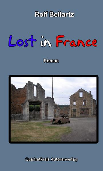 Lost in France - Bellartz, Rolf