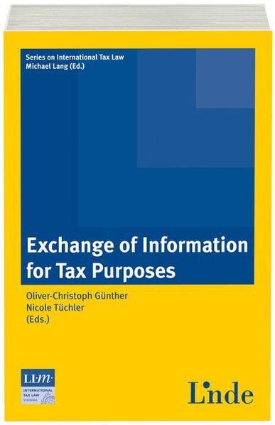 Exchange of Information for Tax Purposes Schriftenreihe IStR Band 80 - Günther, Oliver-Christoph und Nicole Tüchler