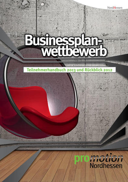 Businessplanwettbewerb 2013 Teilnehmerhandbuch und Rückblick 2013 - Schapiro, Michael