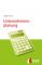 Unternehmensplanung Management konkret 1. Auflage - Birgit Friedl