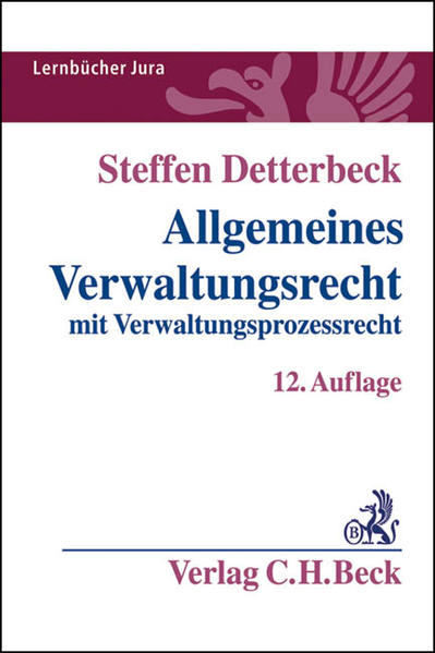 Allgemeines Verwaltungsrecht mit Verwaltungsprozessrecht - Detterbeck, Steffen